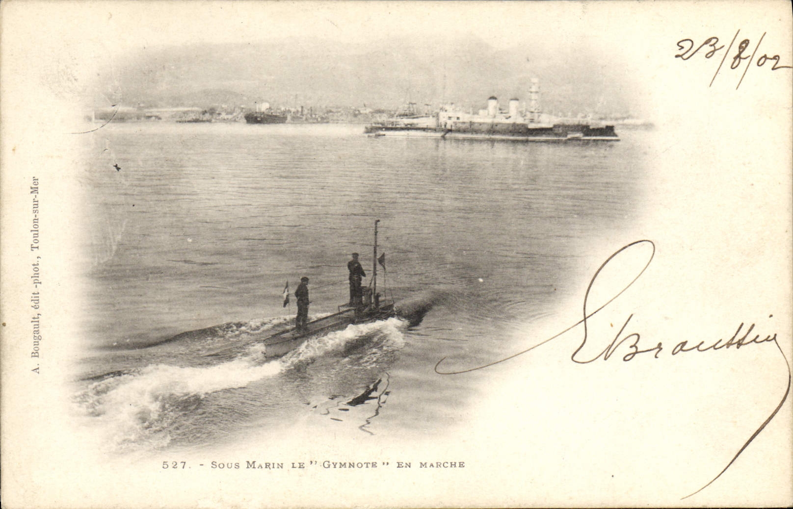 Sous Marin le "Gymnote" en marche — Toulon-sur-Mer — A. Bouzault, édit.-phot. n°527