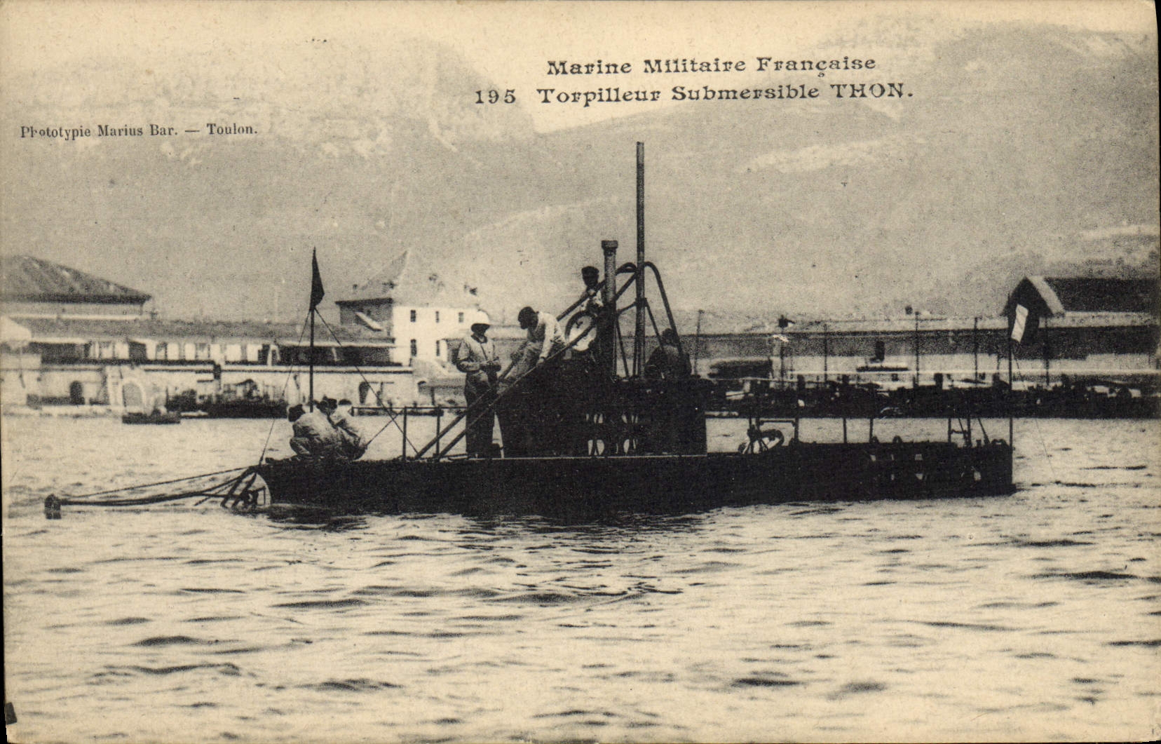 Torpilleur Submersible THON — Marine Militaire Française — 1915 — Phototypie Marius Bar — Toulon