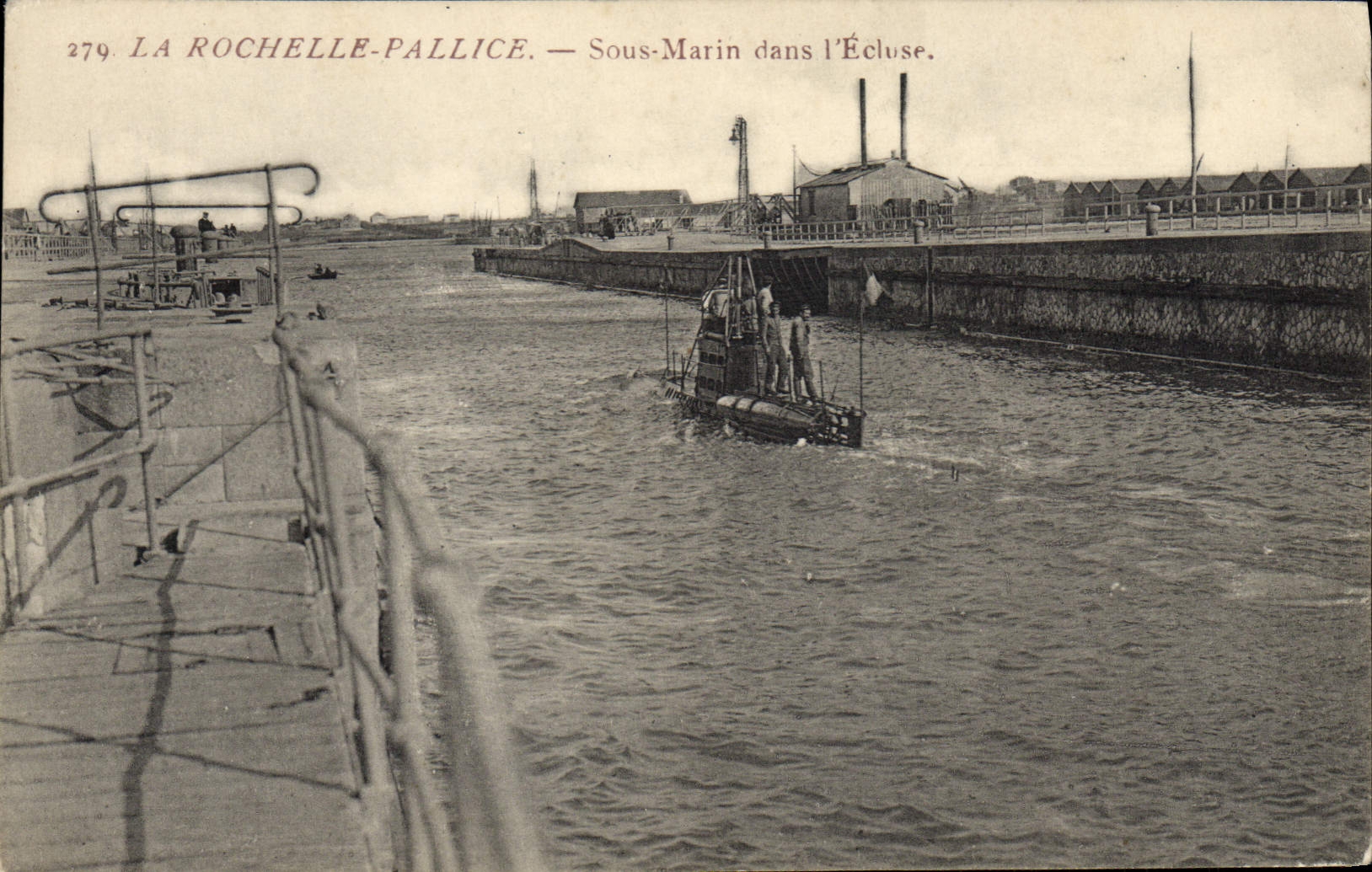 La Rochelle-Pallice — Sous-Marin dans l'Écluse — Éditeur non identifié, n° 279