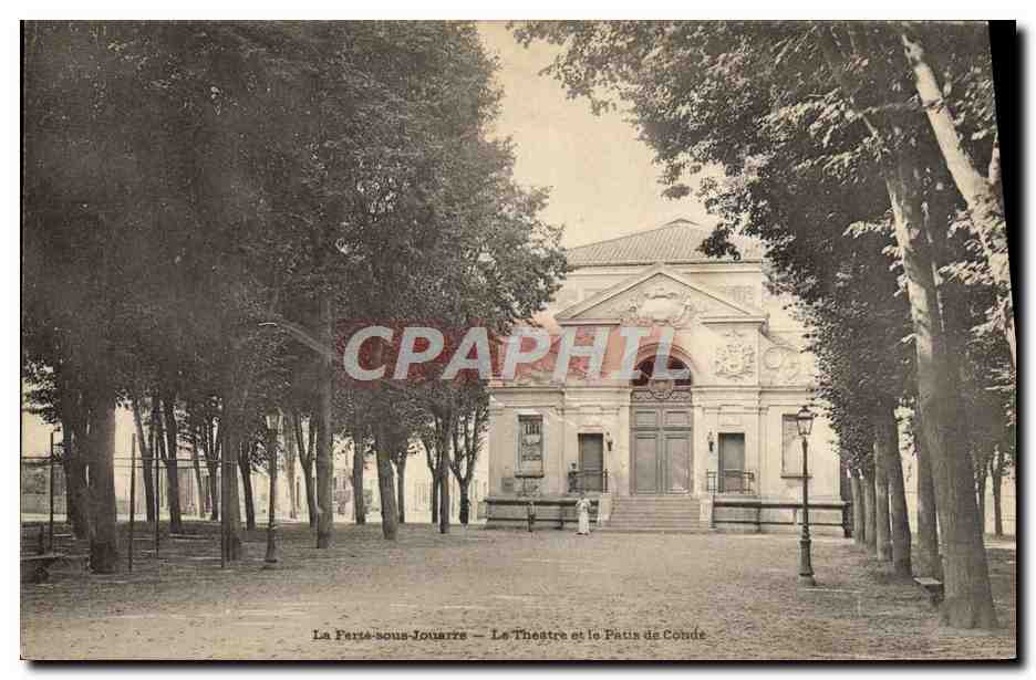 CPA La Ferte sous Jouarre Le Theatre et le Paris de Conde 