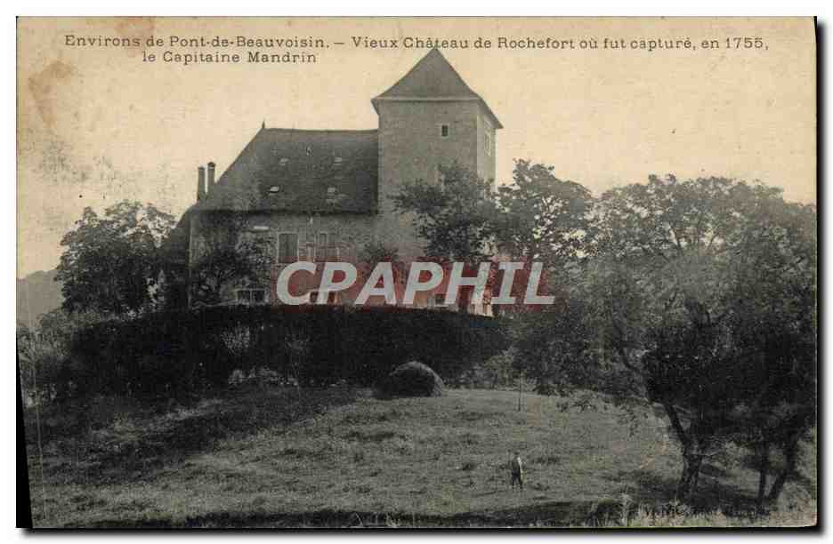 CPA Justice Environs de Pont de Beauvoisin Vieux chateau de Rochefort ou fut capture le capitaine Mandrin Bandit 