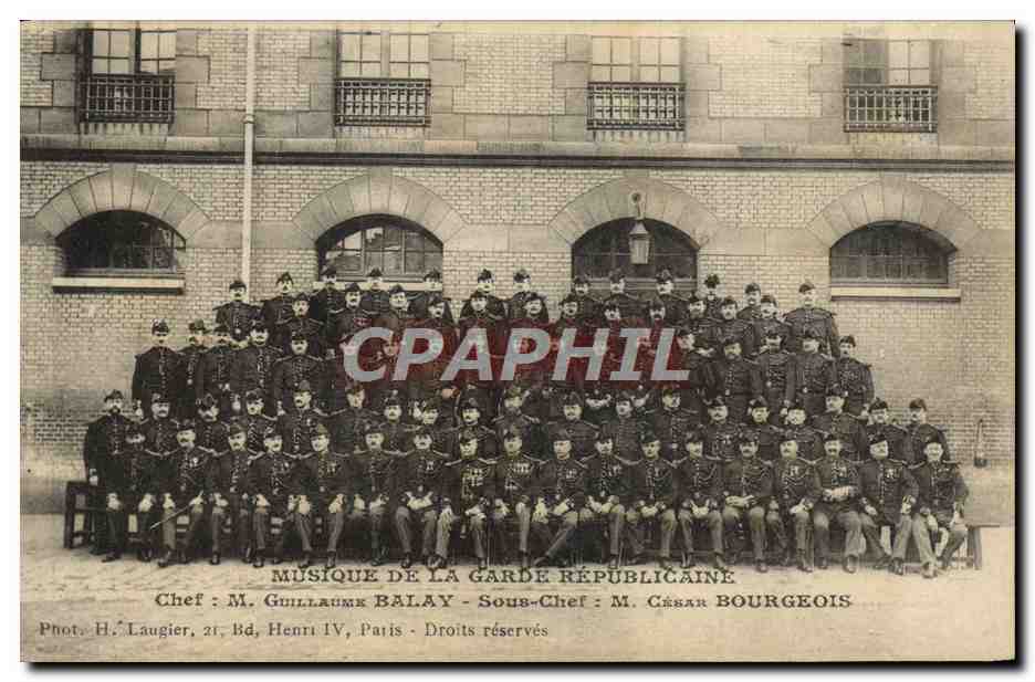 Musique de la Garde Républicaine — Chef : M. Guillaume Balay — Sous-Chef : M. César Bourgeois — Phot. H. Laugier, 21 Bd. Henri IV, Paris