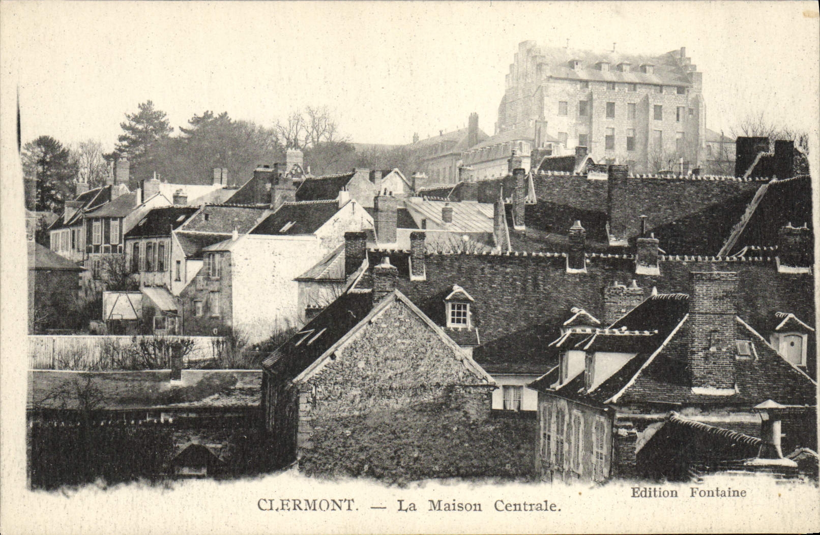 CLERMONT — La Maison Centrale — Edition Fontaine - Recto