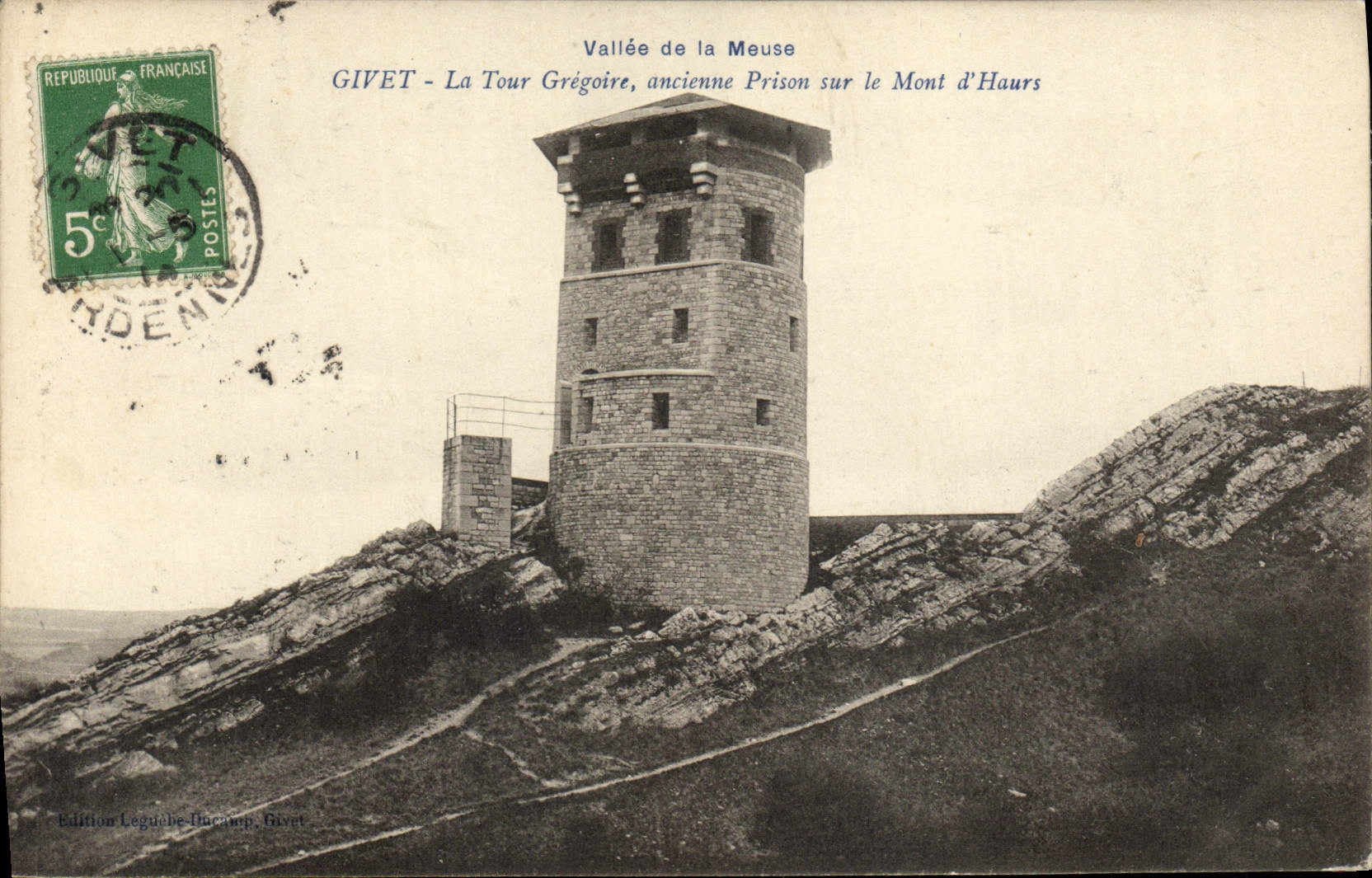Givet - La Tour Grégoire, ancienne prison sur le Mont d'Hours — Vallée de la Meuse — Édition Legude-Hucamp, Givet
