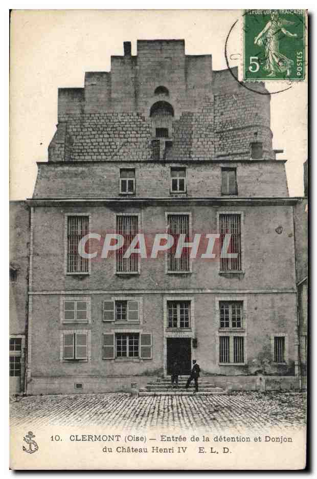Clermont (Oise) — Entrée de la détention et Donjon du Château Henri IV — E. L. D.
