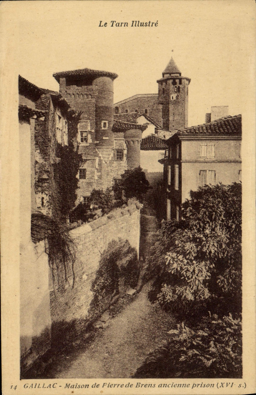 Gaillac - Maison de Pierre de Brens ancienne prison (XVIe s.) — Le Tarn Illustré, n°14