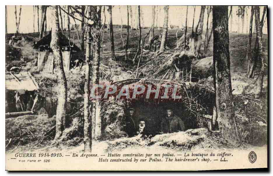 Argonne — Hutte costruite dai nostri soldati. La bottega del parrucchiere. — Vise Paris n° 526