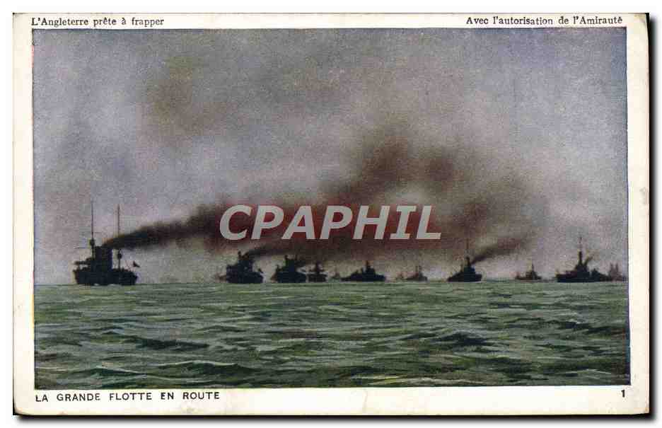 CPA Bateau Guerre L'Angleterre prete a frapper La grande flotte en route 