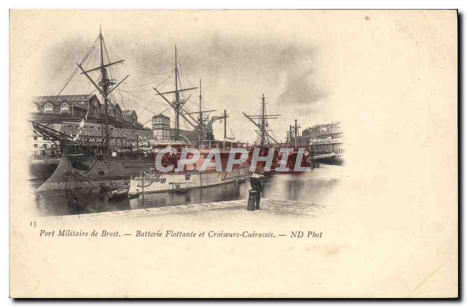 Port Militaire de Brest — Batterie Flottante et Croiseurs-Cuirassés — ND Phot
