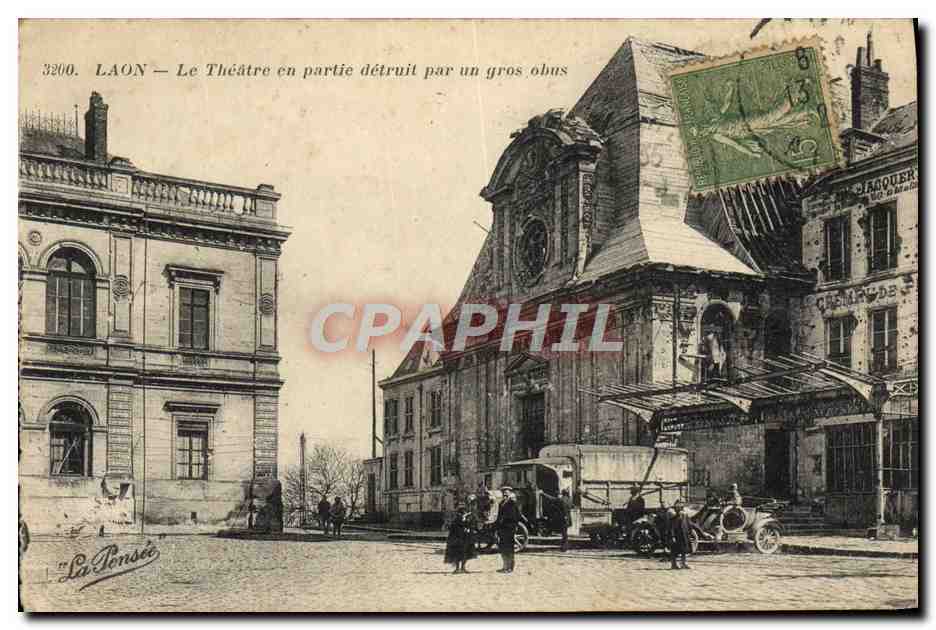 Laon — Le Théâtre en partie détruit par un gros obus — La Pensée, n°3200