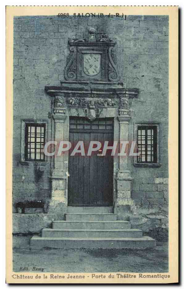 Salon (B.-du-R.) — Château de la Reine Jeanne - Porte du Théâtre Romantique — Édit. Remy