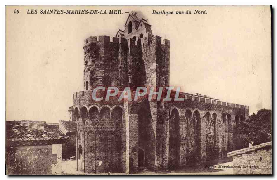 Les Saintes-Maries-de-la-Mer — Basilika aus nördlicher Richtung — Edition Marcheteau, Arles, n°50