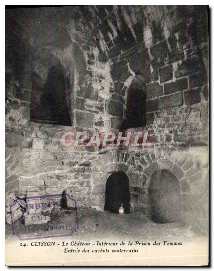 CPA Clisson Le Chateau Interieur de la Prison des Femmes Entree des cachots souterrains