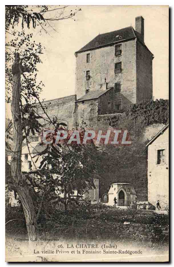 CPA La Chatre La Vieille Prison et la Fontaine Sainte Radegonde