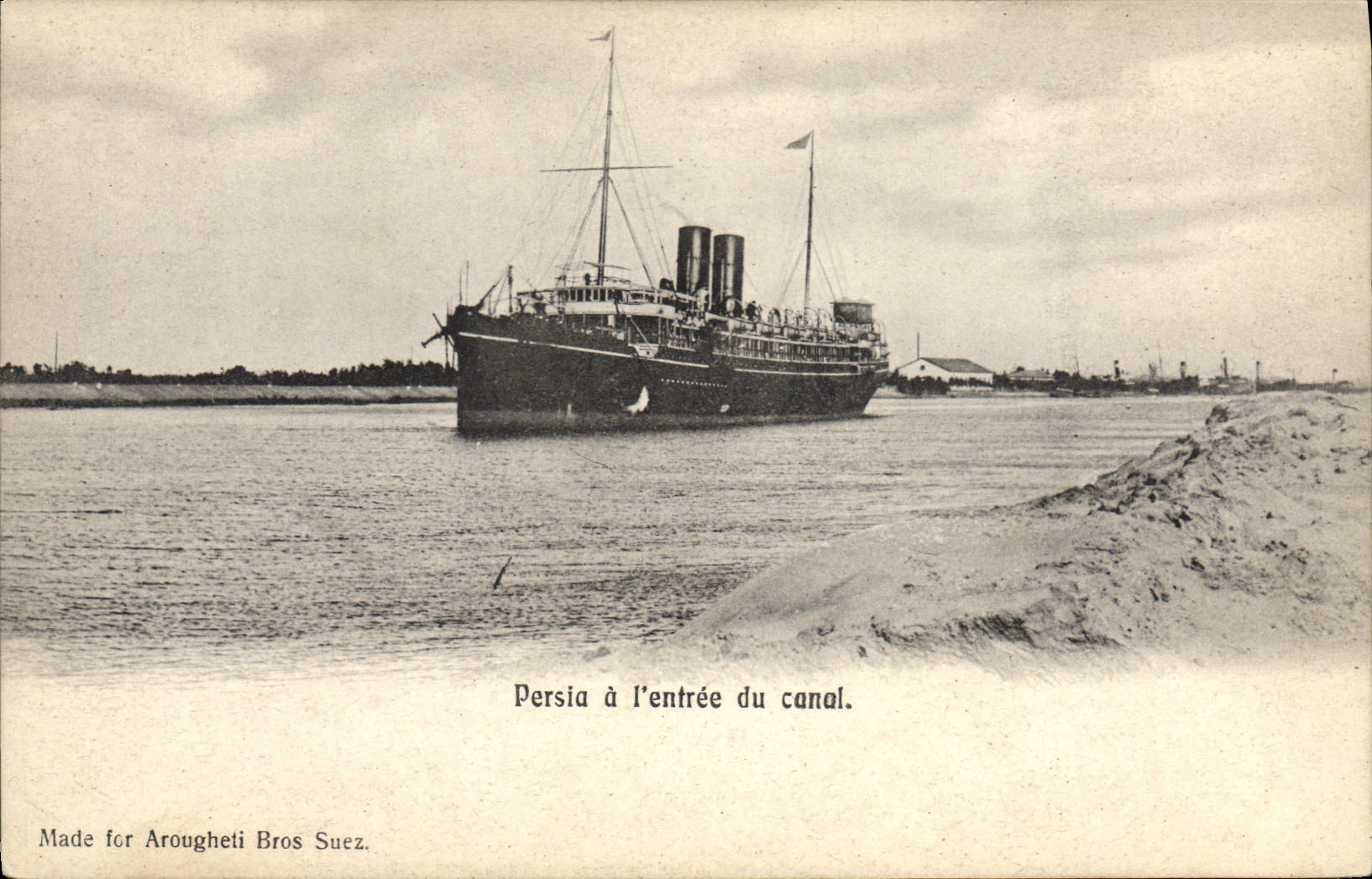 Persia à l'entrée du canal — Made for Arougheti Bros Suez
