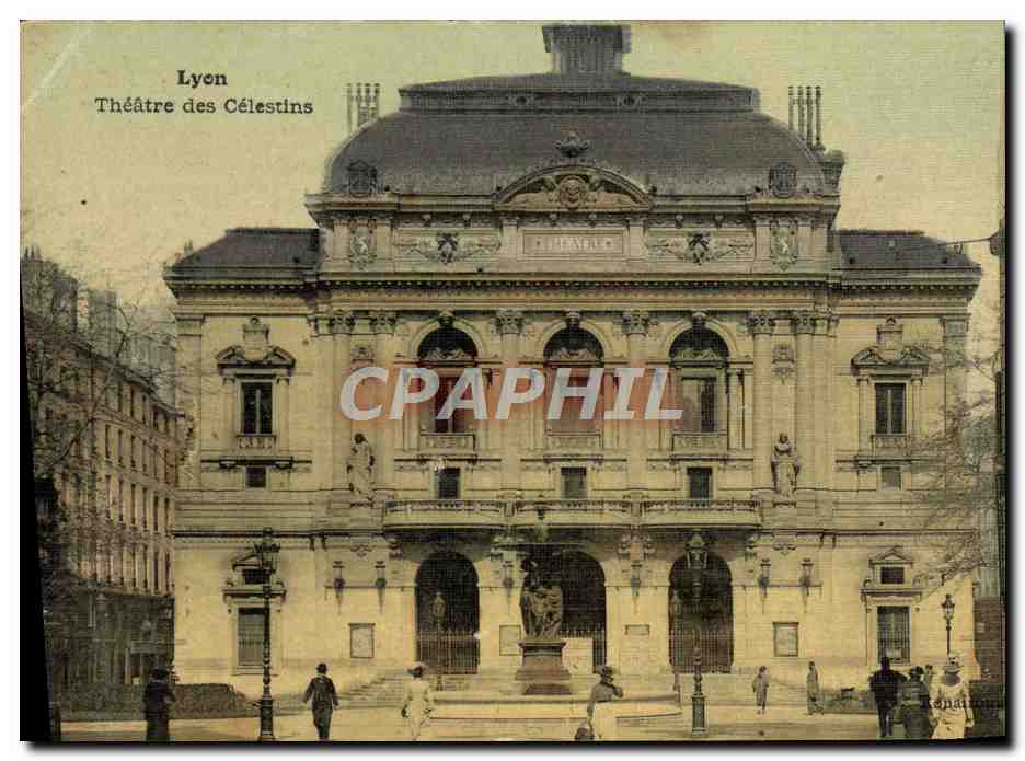 Lyon — Théâtre des Célestins — CPAPHIL
