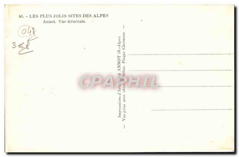 CPA Les Plus Jolis Sites Des Alpes Annot Vue Generale — Verso