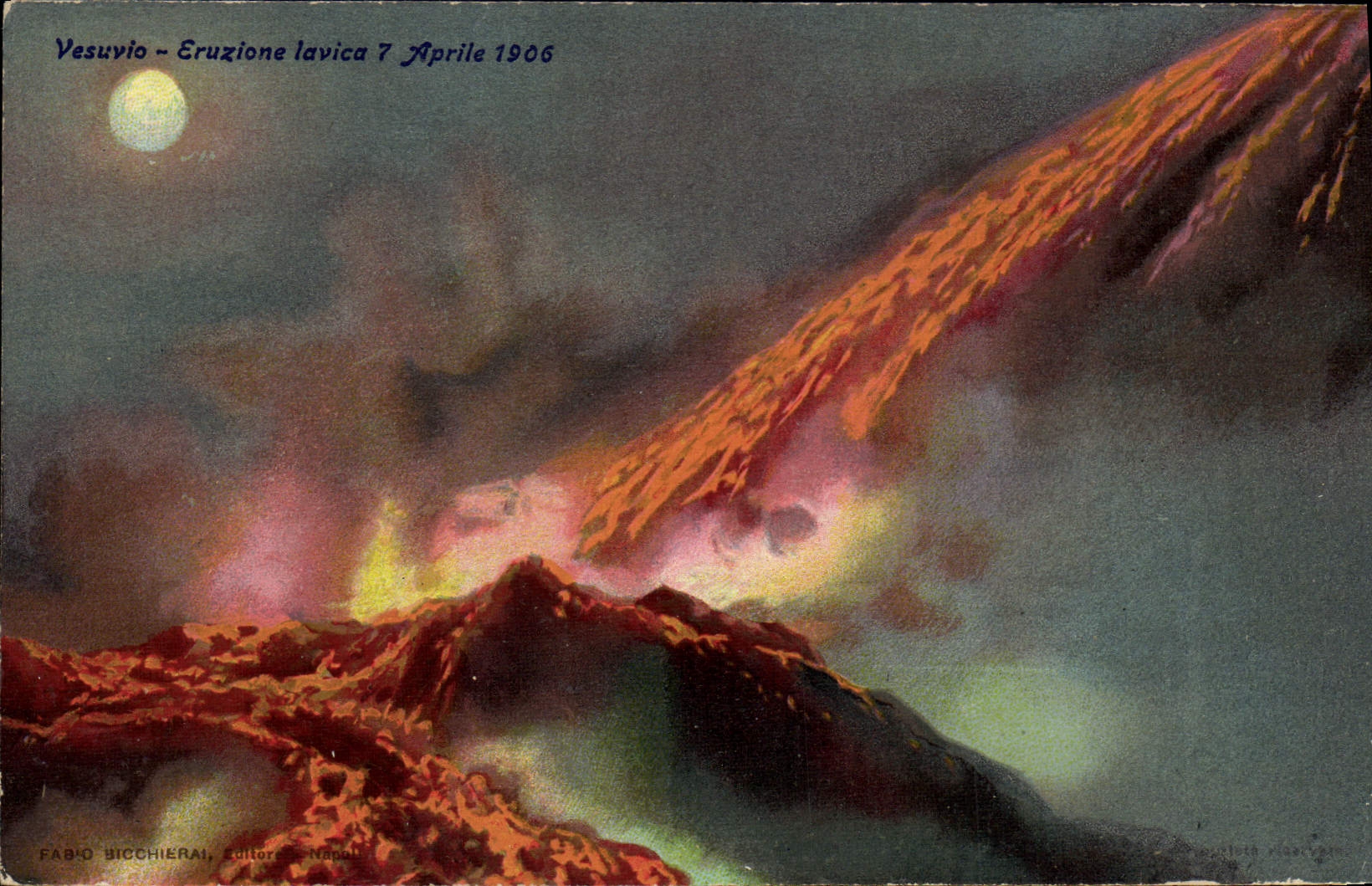 Vesuvio — Eruption lavique 7 avril 1906 — Fabio Bicchierai, Éditeur, Naples