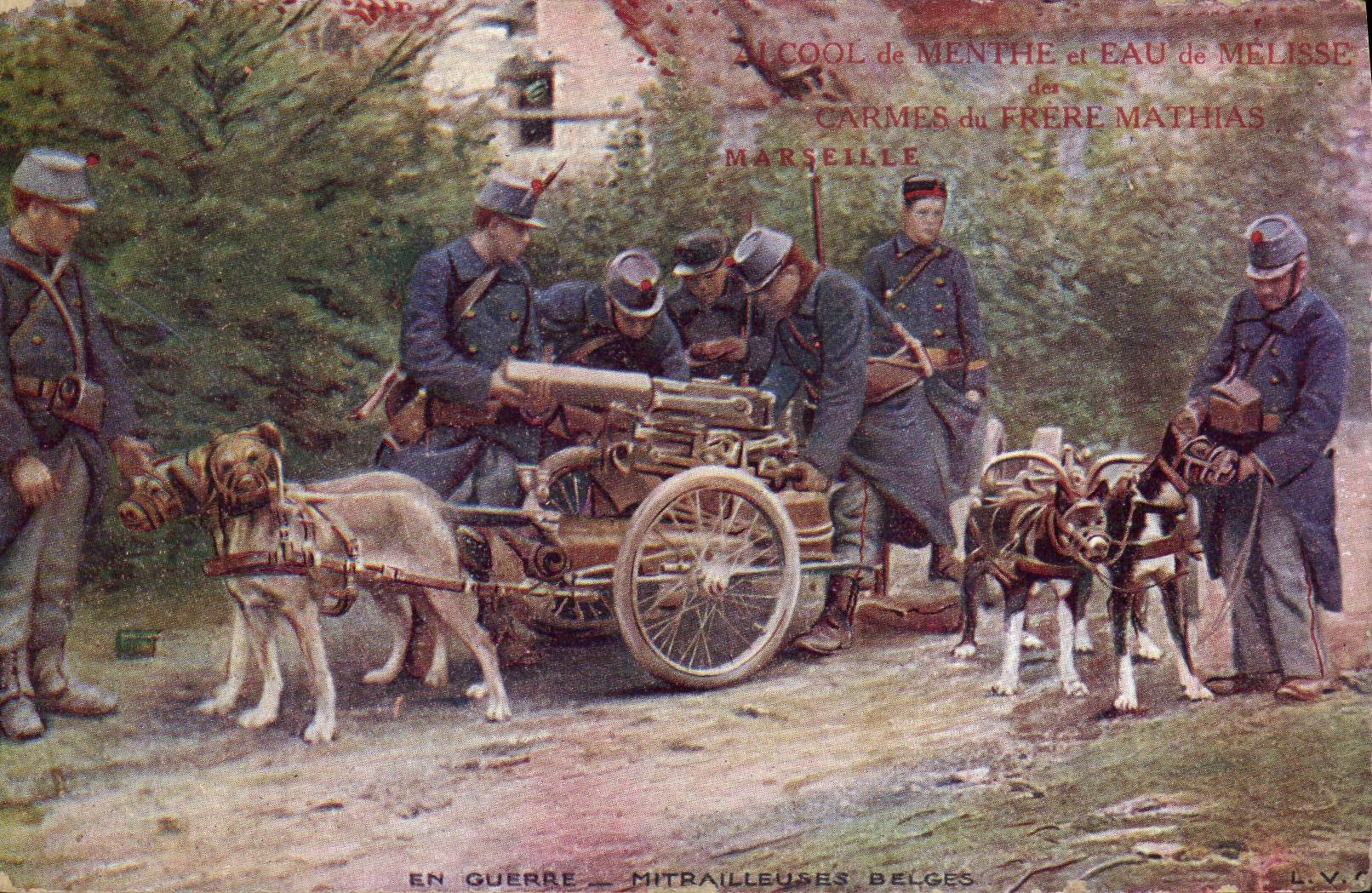 Soldats français avec mitrailleuses belges — publicité pour l'alcool de menthe et eau de mélisse du Frère Mathias, Marseille