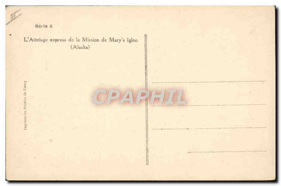 Attelage express de la Mission de Mary's Igloo — Alaska — Imp. P. F. de Nancy, Série 4 — Reverso