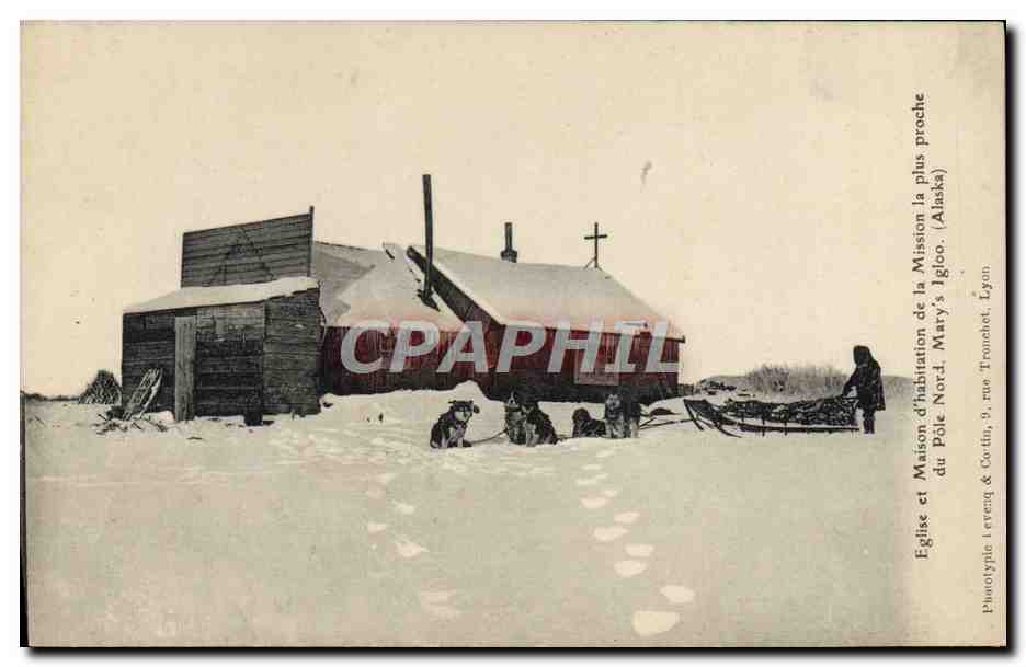 CPA Chien Chiens Eglise et maison d'habitation de la mission la plus proche du Pole Nord Mary's igloo Alaska North Pole 