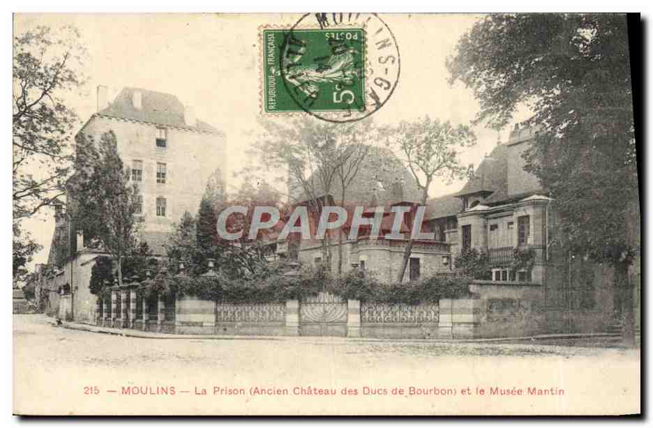 Moulins — La Prison (Ancien Château des Ducs de Bourbon) et le Musée Mantin — P. Paquet, édit., Moulins