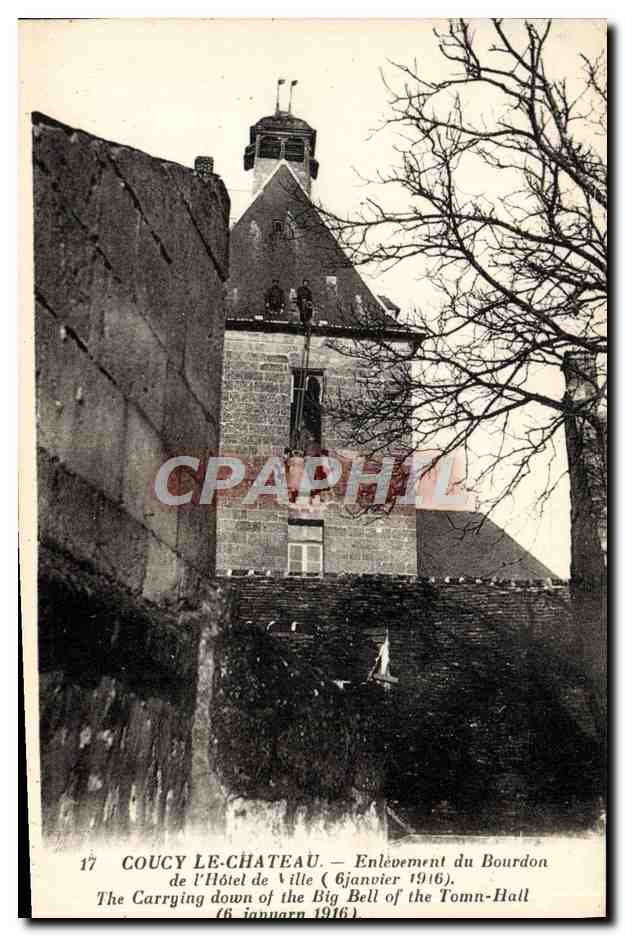Coucy-le-Château — Enlèvement du bourdon de l'Hôtel de Ville (6 janvier 1916)