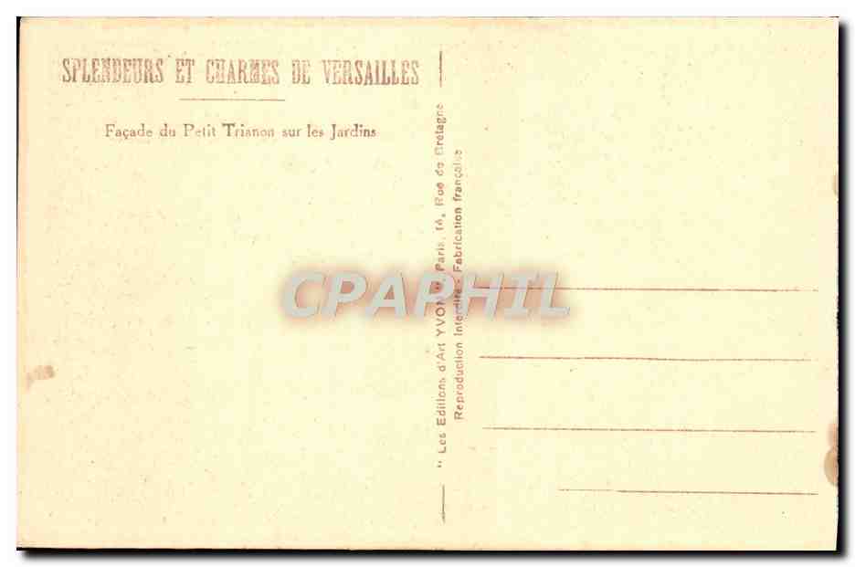CPA Splendeurs Et Charmes De Versailles Facade du Petit Trianon sur les jardins — Verso