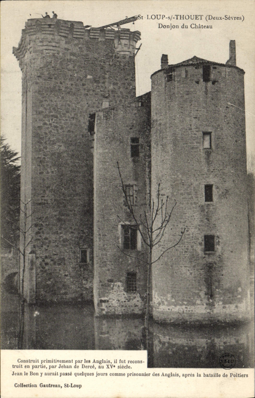 St-Loup-Thouet (Deux-Sèvres) — Donjon du Château — Collection Gautreau, St-Loup