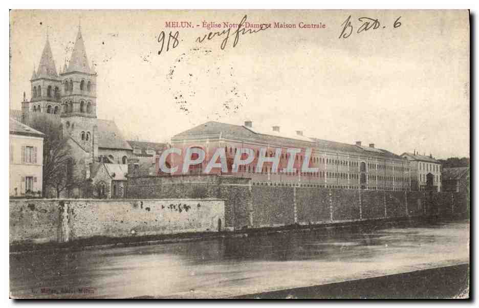CPA Prison Melun Eglise Notre Dame et maison centrale