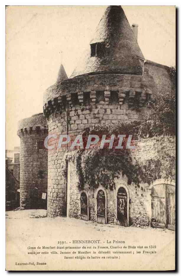 Hennebont - La Prison — Jean de Montfort prisonnier du roi de France, Charles de Blois vint en 1342 assiéger cette ville, Jeanne de Montfort la défendit vaillamment ; les Français furent obligés de battre en retraite. — Laurent-Nol, Bienne, n° 2391