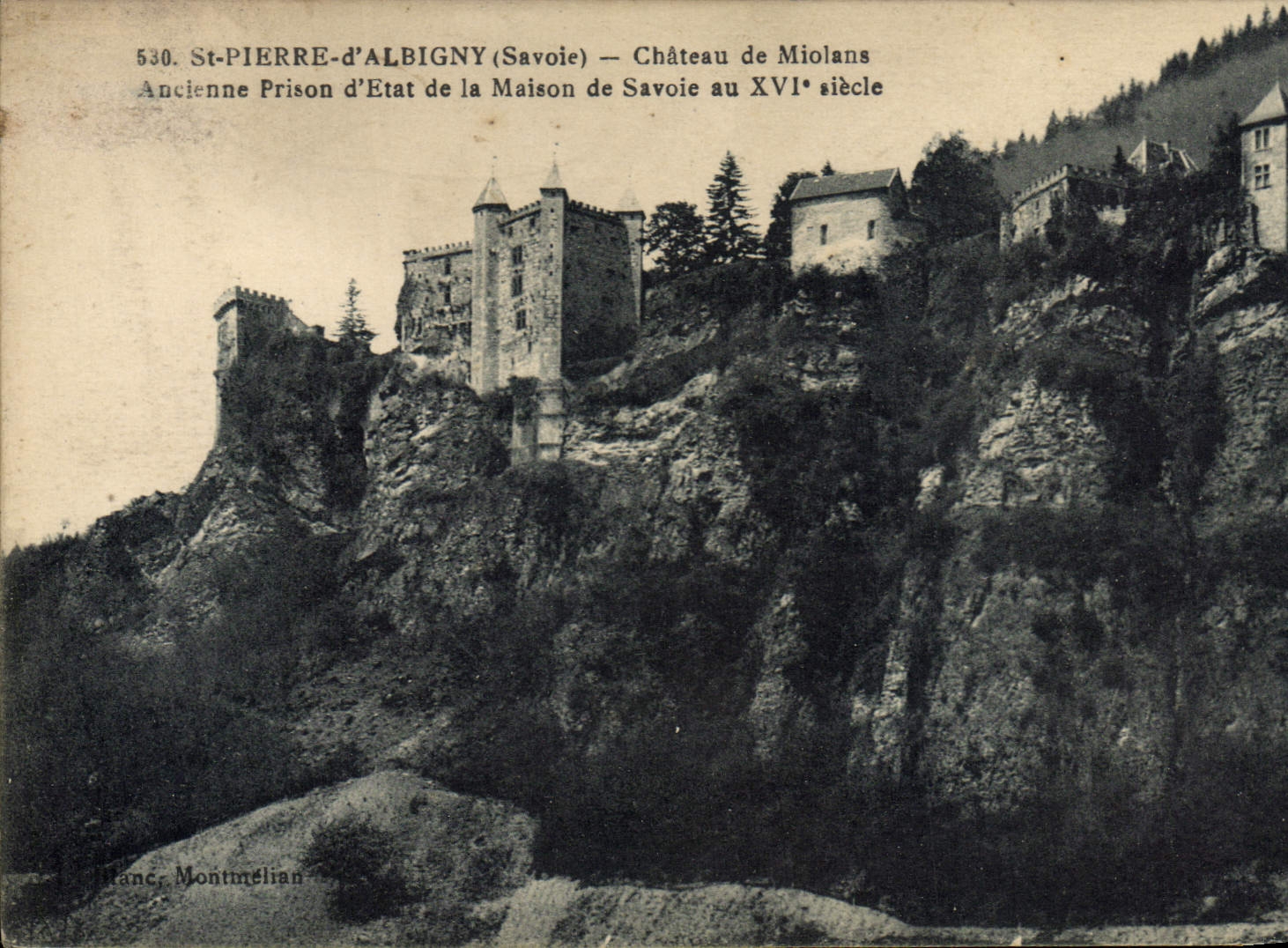 St-Pierre-d'Albigny (Savoie) — Château de Miolans, Ancienne Prison d'État de la Maison de Savoie au XVIe siècle