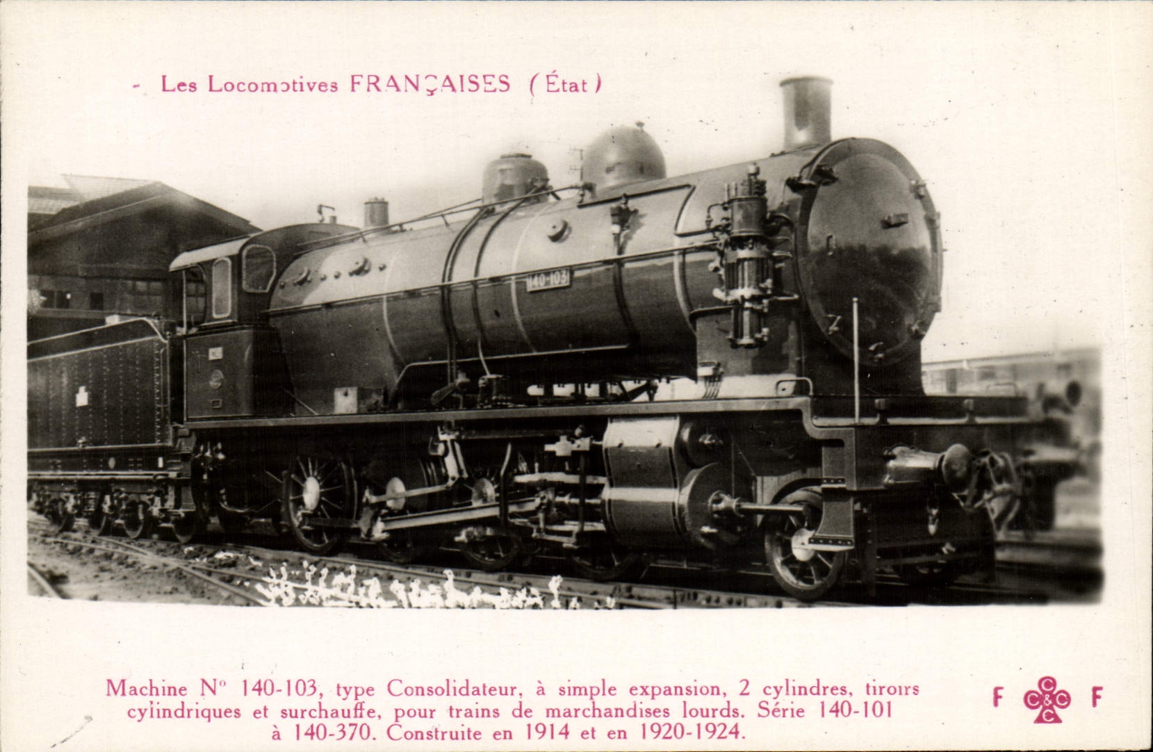 CPA Train Locomotive Machine 140 103 type Consolidateur 