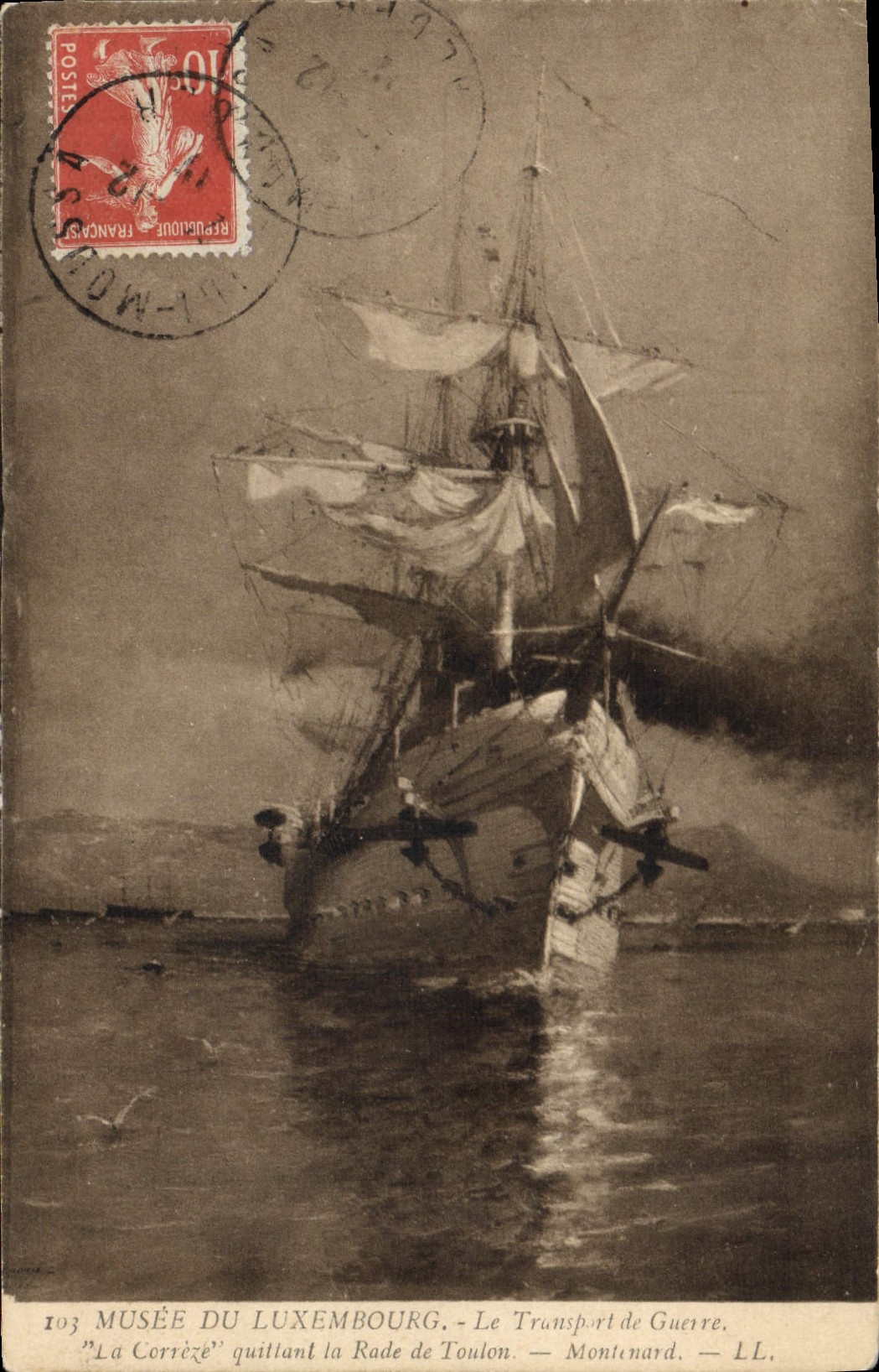 La Corrèze — Le Transport de Guerre quittant la Rade de Toulon — Musée du Luxembourg — LL.