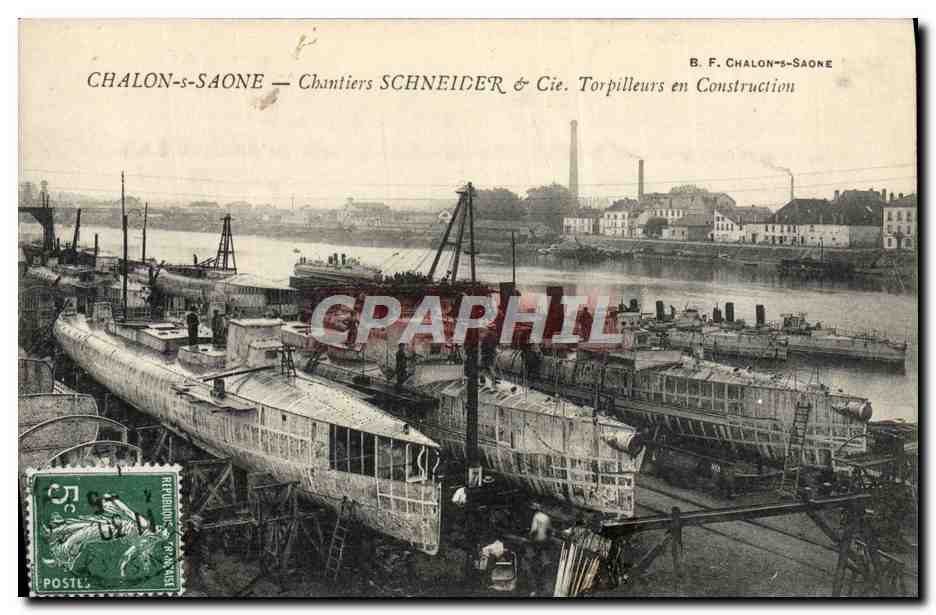 Chalon-sur-Saône — Chantiers Schneider & Cie. Torpilleurs en Construction — B. F. Chalon-sur-Saône