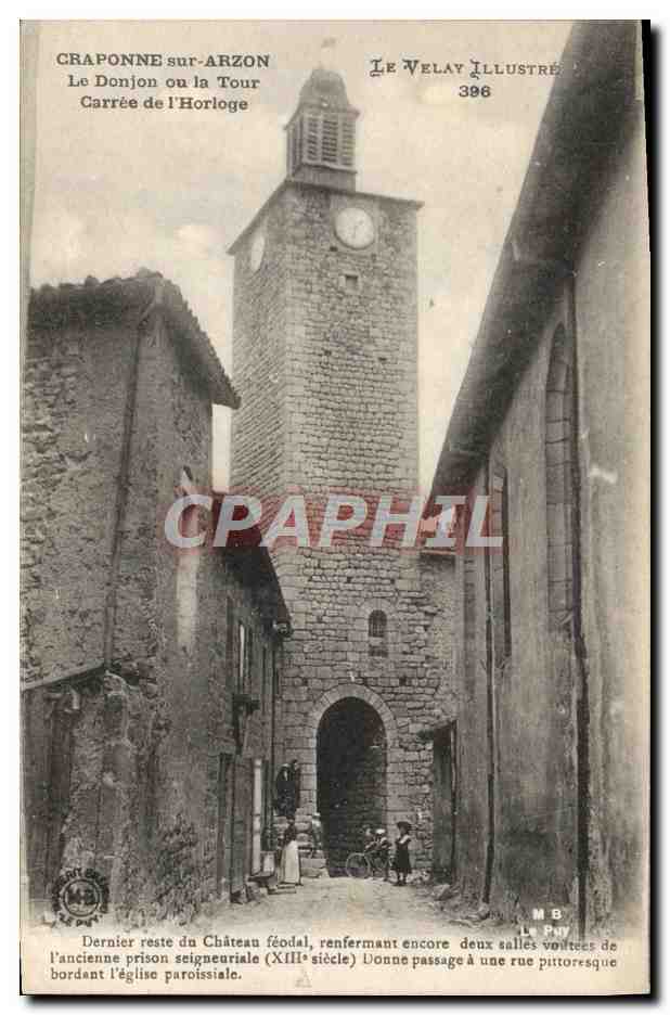 Craponne-sur-Arzon — Le Donjon ou la Tour Carrée de l'Horloge — Le Velay Illustré n°396