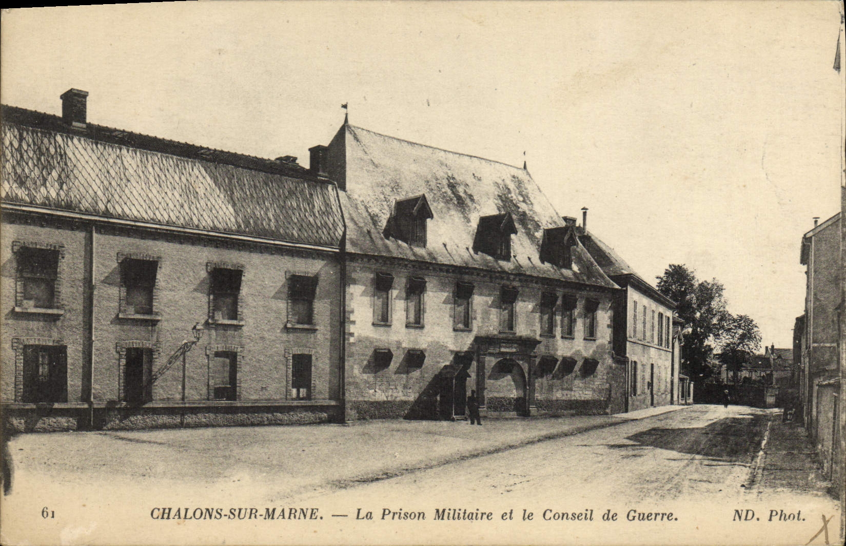 Chalons-sur-Marne — La Prison Militaire et le Conseil de Guerre — ND. Phot.