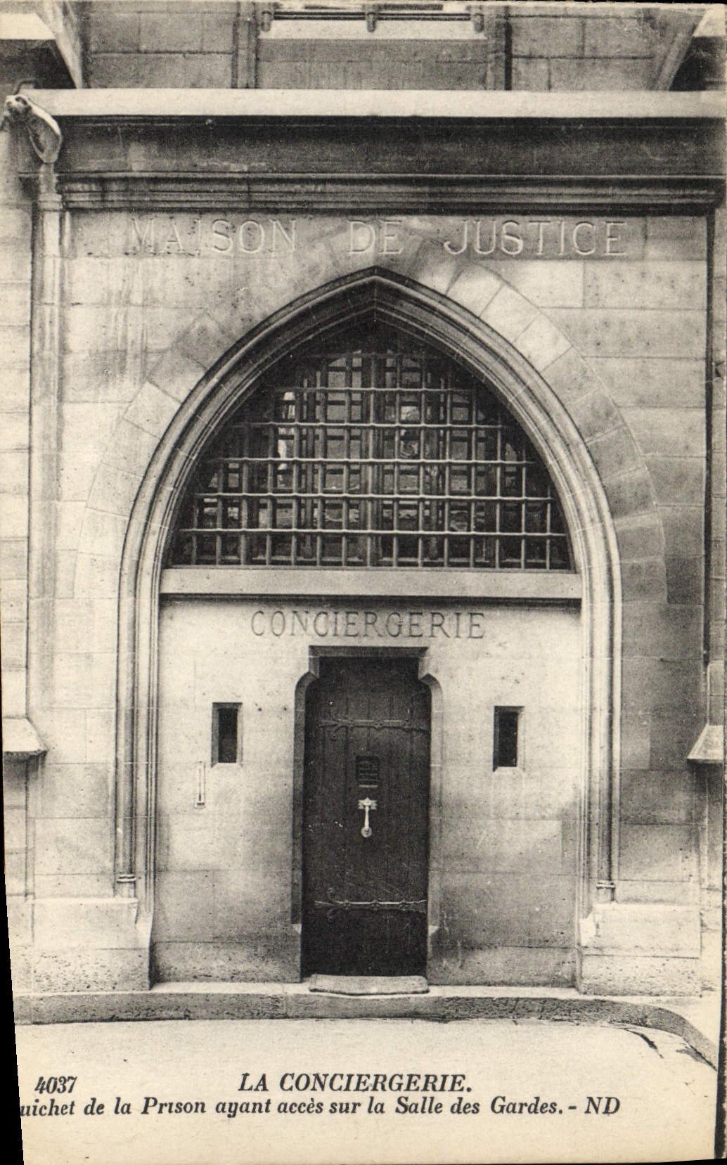 La Conciergerie — Maison de Justice et prison — Éditeur : ND, n° 4037