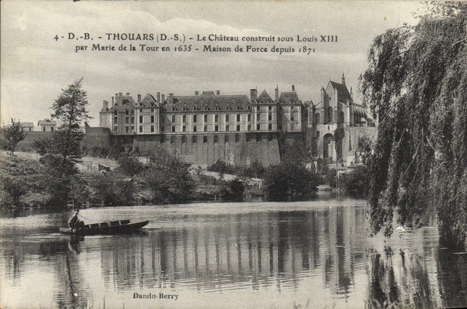 Thouars (D.S.) — Le Château construit sous Louis XIII par Marie de la Tour en 1635 — Maison de Force depuis 1871 — Dando-Berry