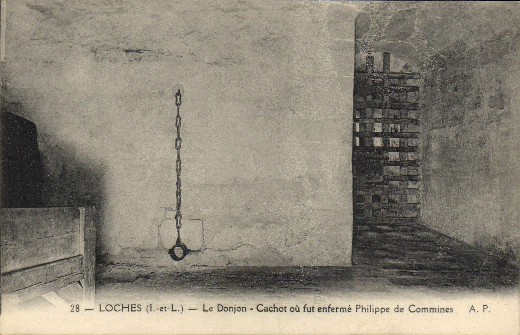 Loches (Loir-et-Cher) — Le Donjon - Cachot où fut enfermé Philippe de Commines — A.P.
