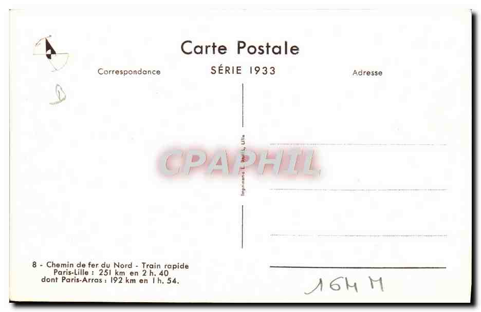 CPA Train Locomotive Chemin de fer du Nord Train Rapide Paris Lille Paris Arras — Verso