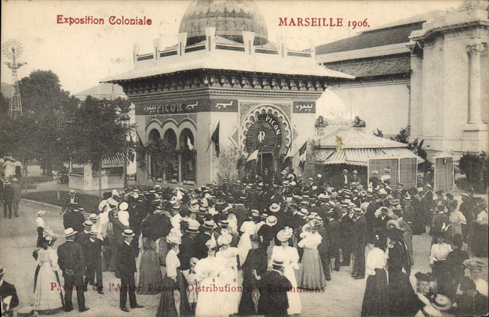 Exposition Coloniale — Pavillon de l'Anter Picon — Distribution des Échantillons — Marseille 1906