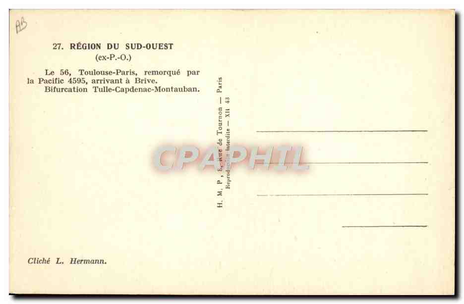 CPA Train Locomotive Region du Sud Ouest Le 56 Toulouse Paris Pacific 4595 Brive  — Rückseite