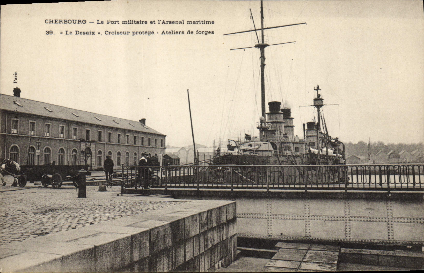 Cherbourg — Le Port militaire et l'Arsenal maritime — « Le Desaix », Croiseur protégé — Ateliers de forges — Paris, n°39
