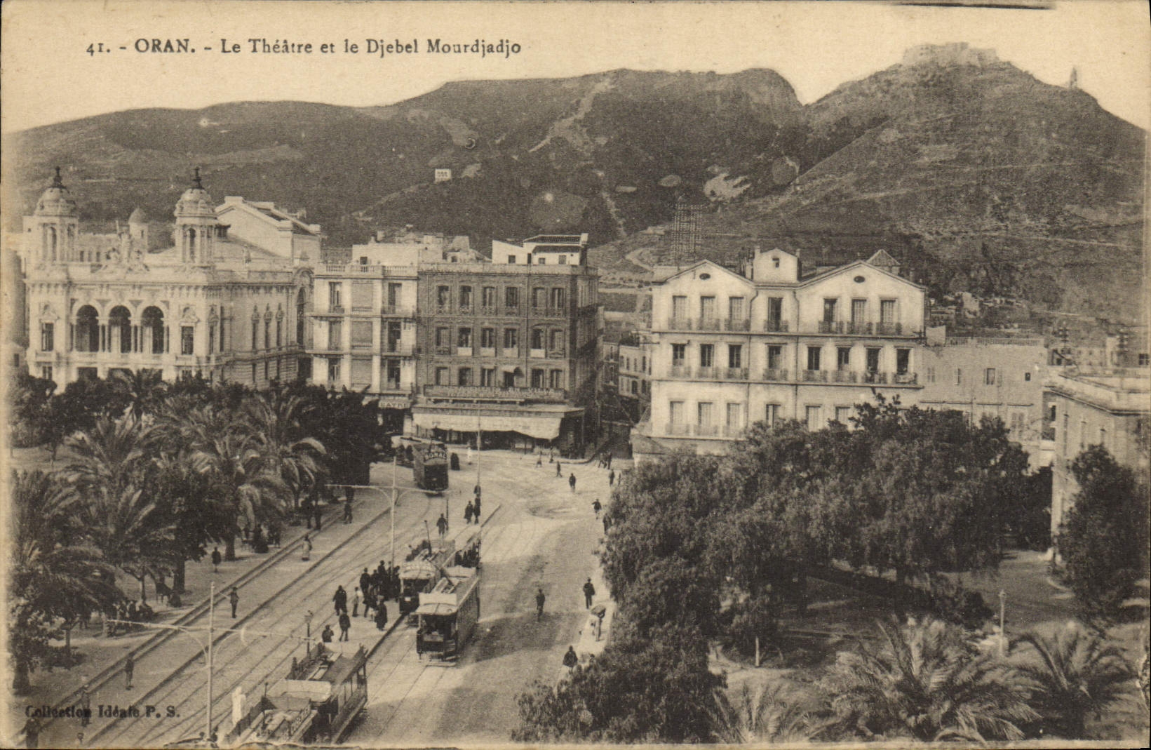 Oran - Le Théâtre et le Djebel Mourdjadjo — Collection Idéale P. S.