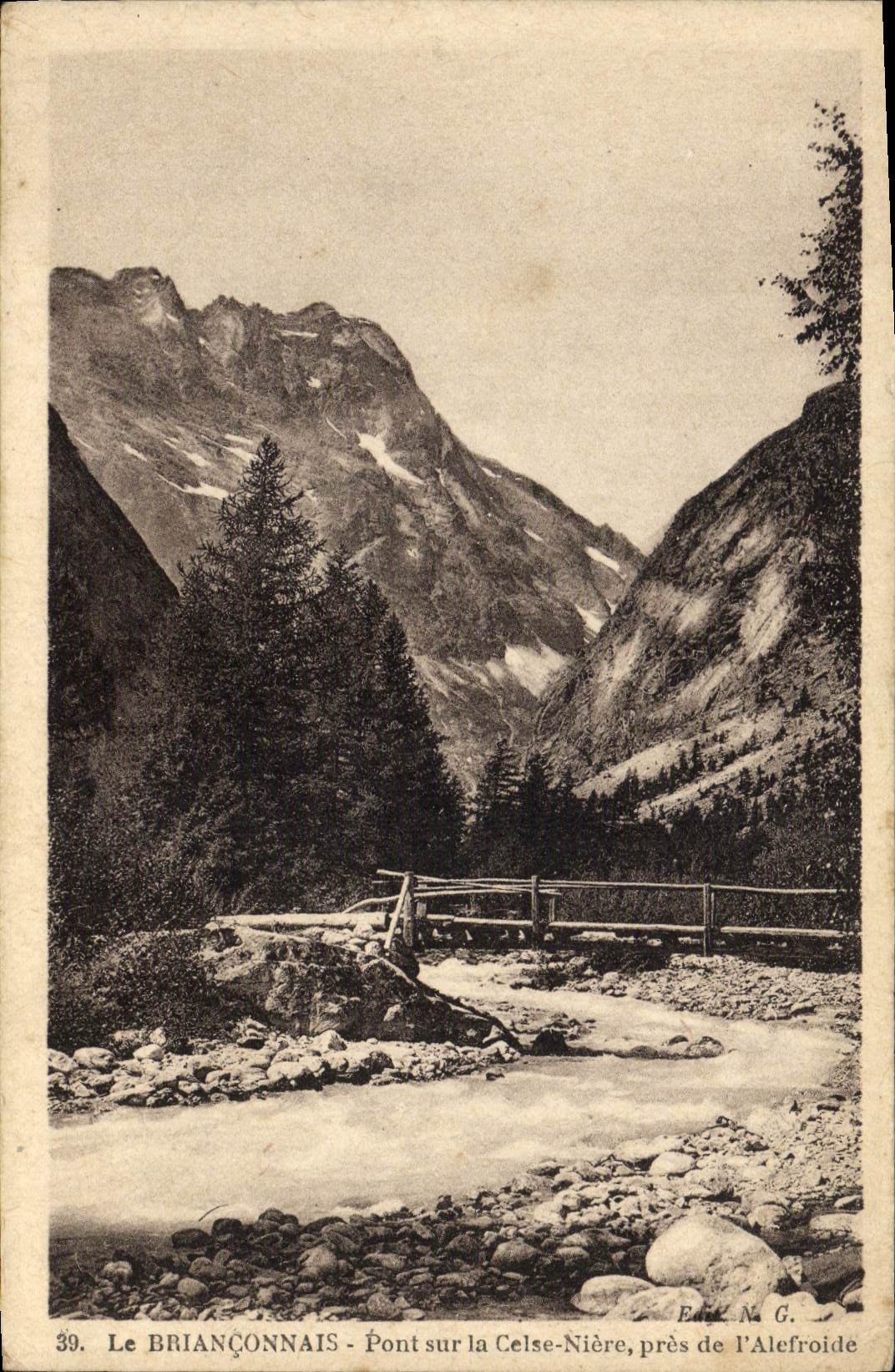 Le Briançonnais - Pont sur la Celse-Nière, près de l'Alefroide — Éd. N.G., n°39