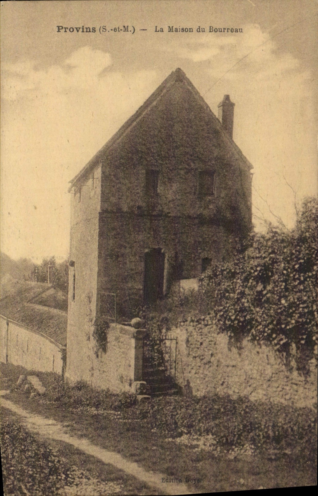 Provins (S.-et-M.) — La Maison du Bourreau — Édition Goye