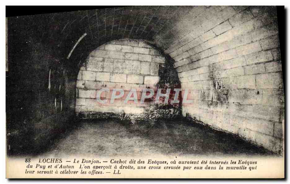 Loches — Le Donjon — Cachot dit des Évêques, où auraient été internés les Évêques du Puy et d'Autun