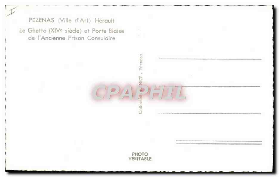 Pézenas (Ville d'Art) — Le Ghetto (XIVe siècle) et Porte Biaise de l'Ancienne Prison Consulaire — Collection NET - Pézenas — Verso