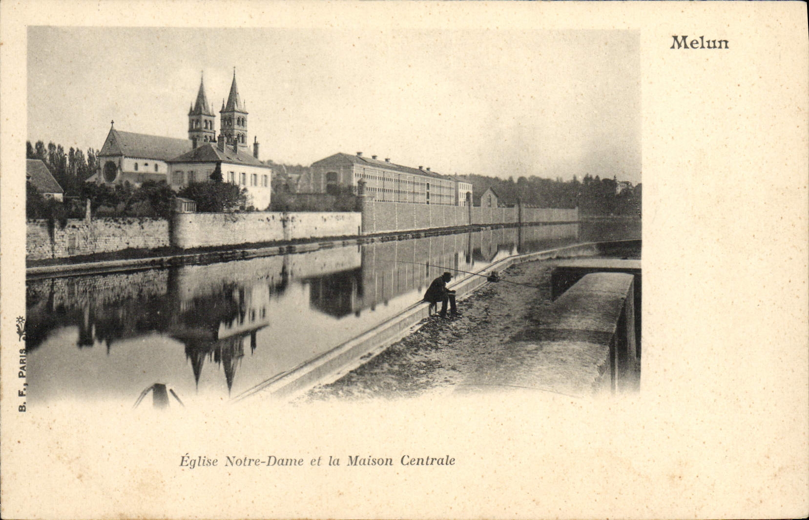 Église Notre-Dame et la Maison Centrale — Melun — B. F. PARIS